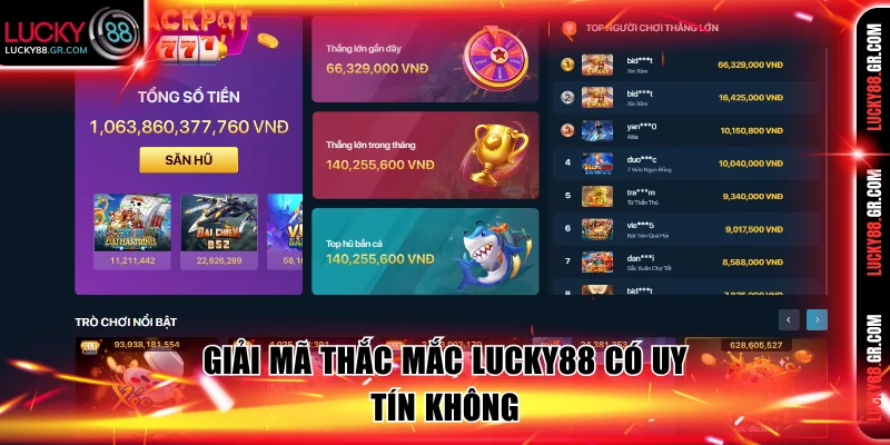 Giải mã thắc mắc LUCKY88 có uy tín không